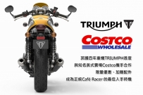 TRIUMPH 首度與 Costco 攜手合作